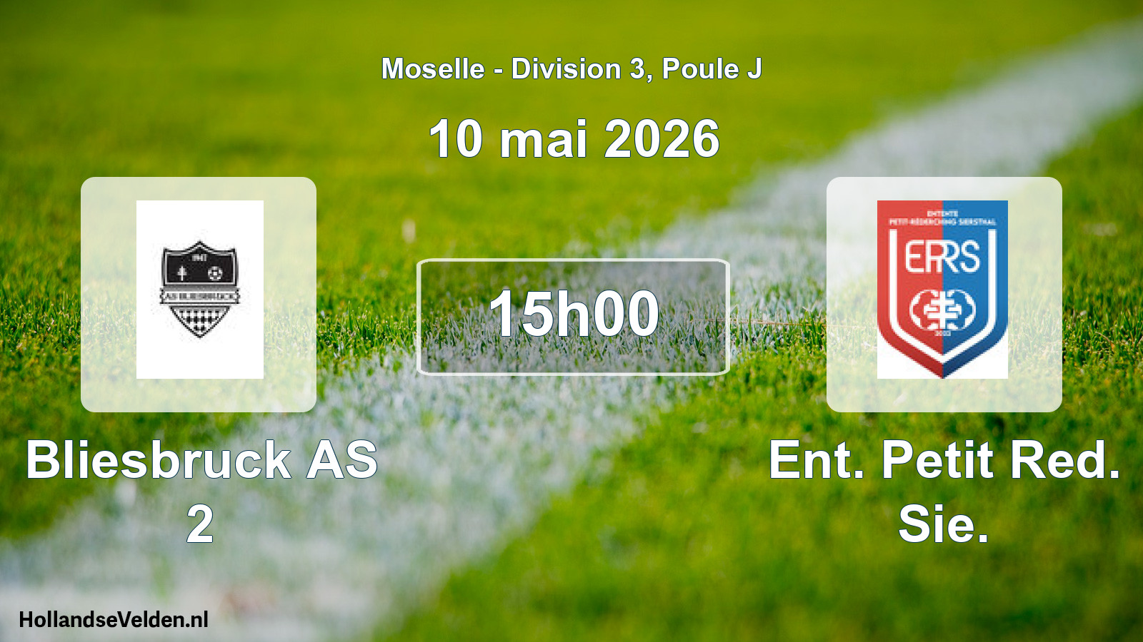 Scheduled Match: Bliesbruck AS 2 - Ent. Petit Red. Sie. (10 May 2026)