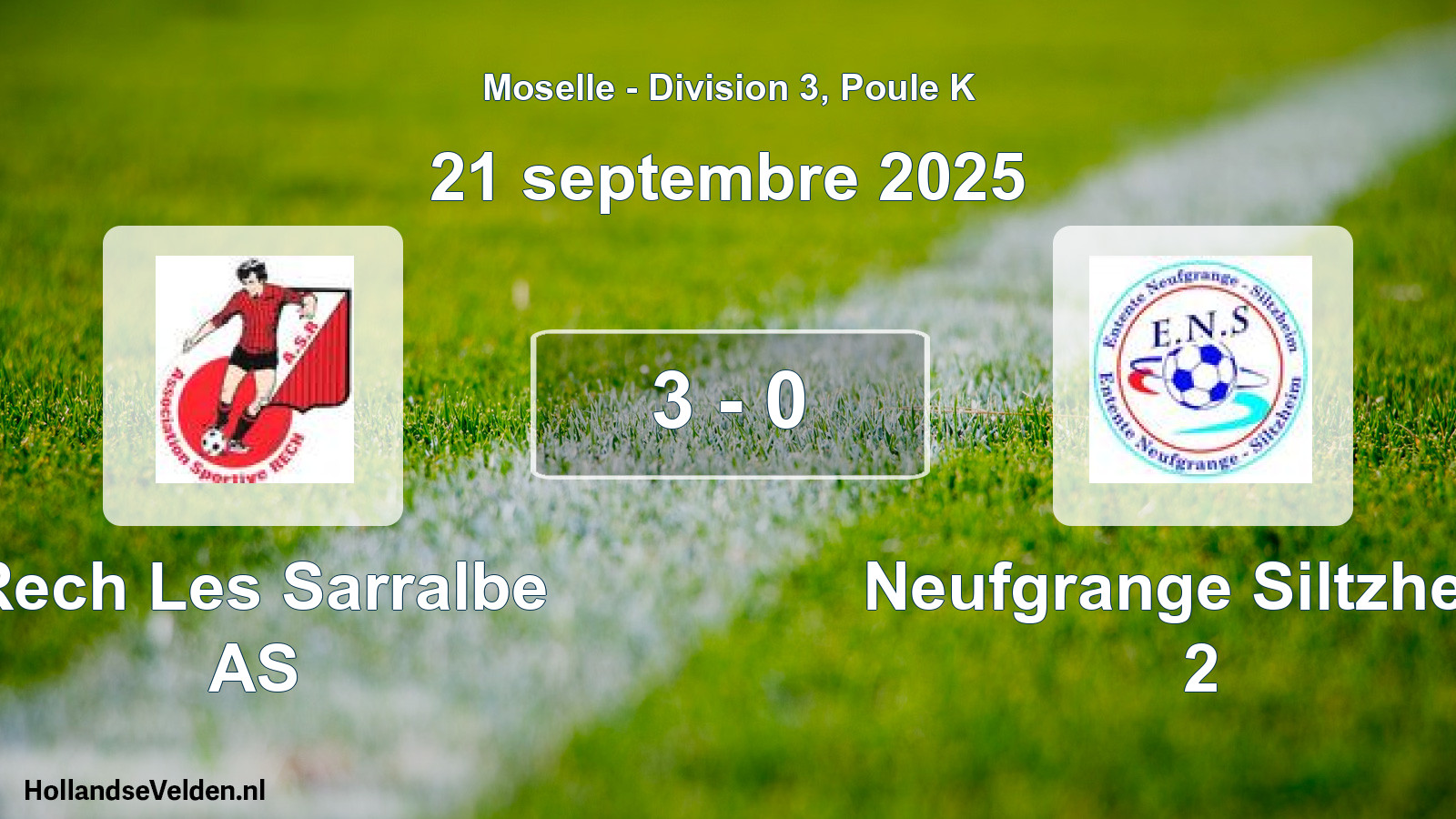 Total number of matches played: Rech Les Sarralbe AS - Neufgrange Siltzheim 2 3 - 0 (21 September 2025)