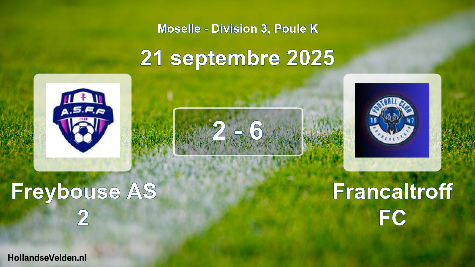 Match joué: Freybouse AS 2 - Francaltroff FC 2 - 6 (21 septembre 2025)