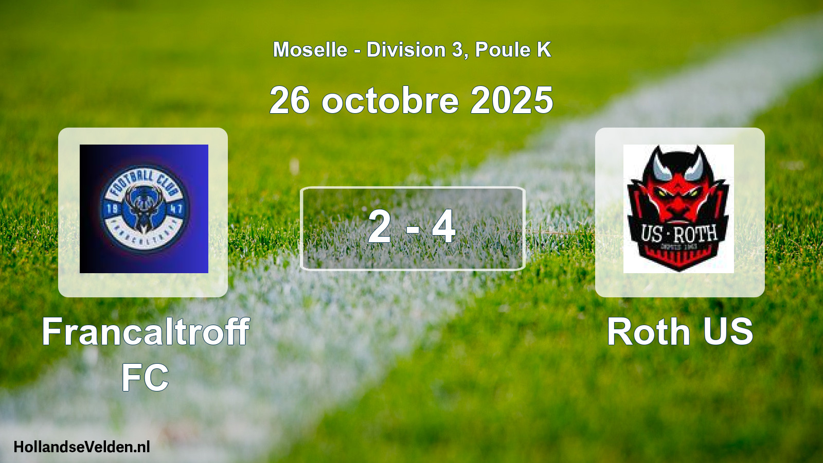 Total number of matches played: Francaltroff FC - Roth US 2 - 4 (26 October 2025)