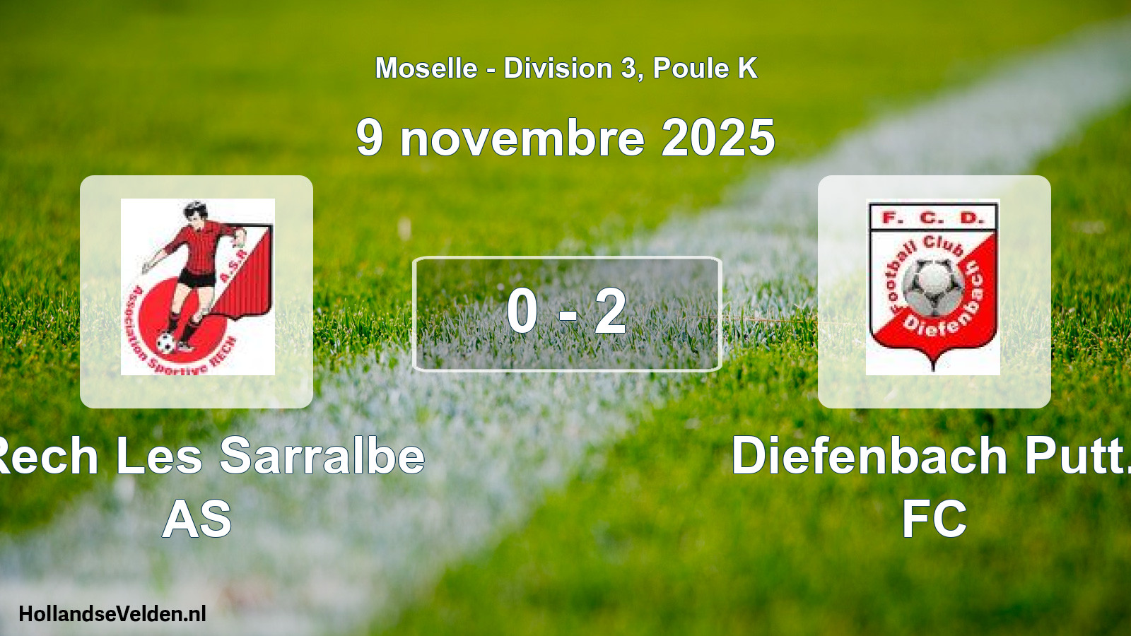 Match joué: Rech Les Sarralbe AS - Diefenbach Putt. FC 0 - 2 (9 novembre 2025)