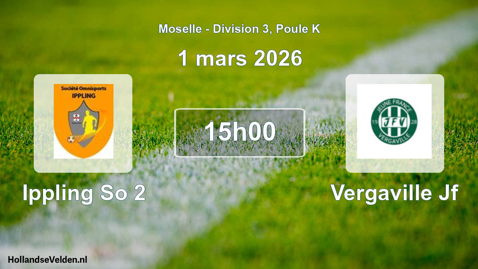 Match programmé: Ippling So 2 - Vergaville Jf (1 mars 2026)