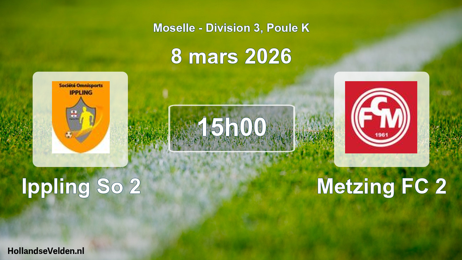 Match programmé: Ippling So 2 - Metzing FC 2 (8 mars 2026)
