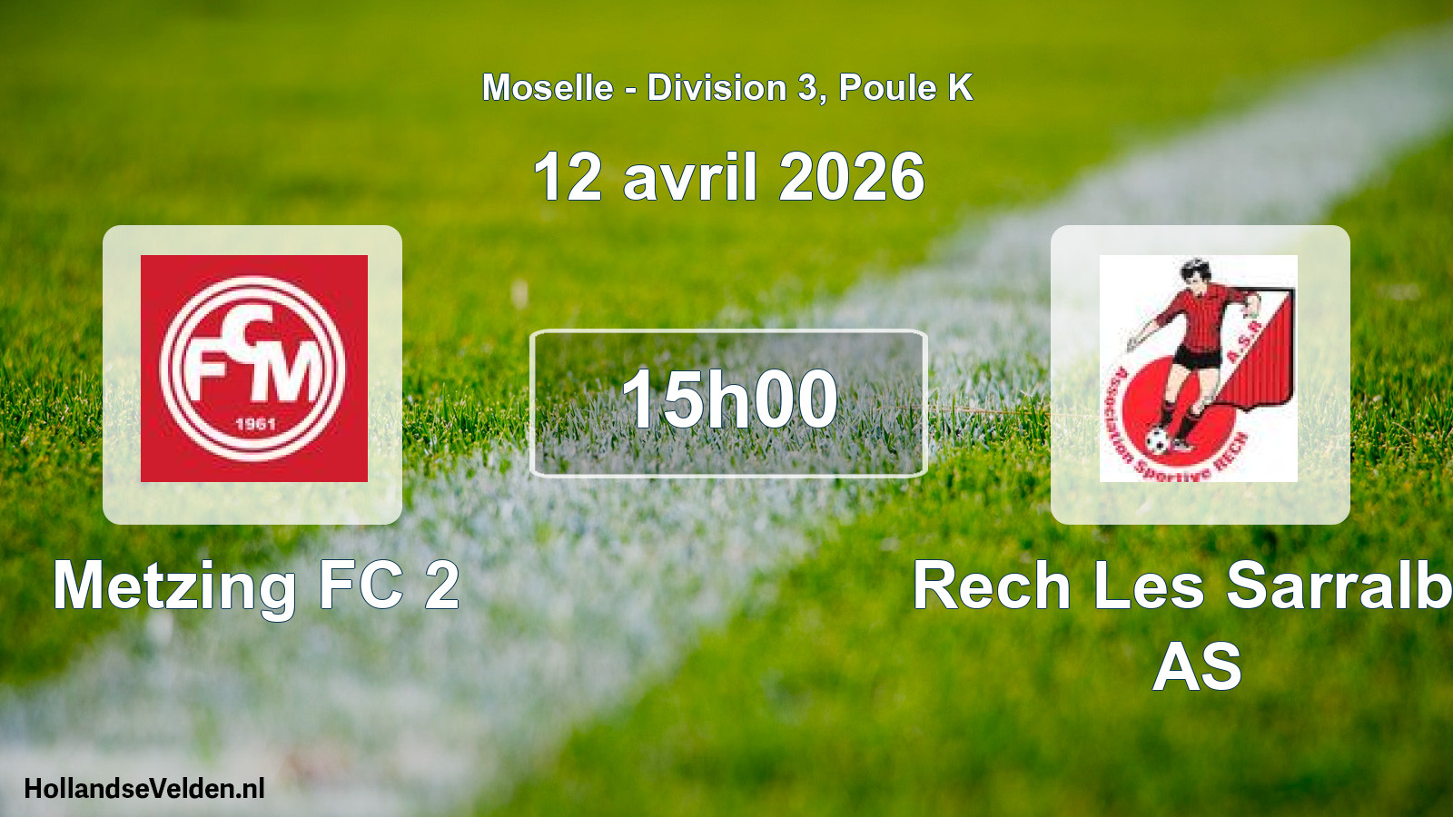 Geplande wedstrijd: Metzing FC 2 - Rech Les Sarralbe AS (12 april 2026)