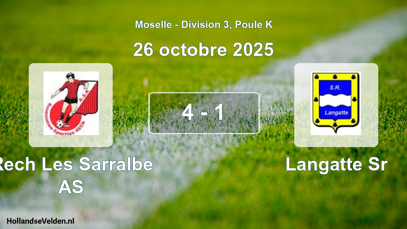 Match joué: Rech Les Sarralbe AS - Langatte Sr 4 - 1 (26 octobre 2025)