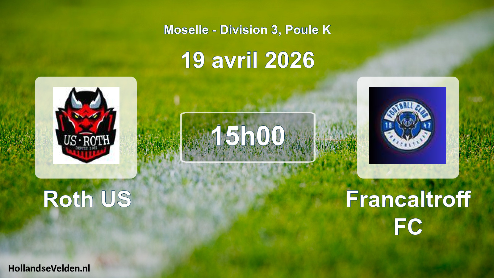Match programmé: Roth US - Francaltroff FC (19 avril 2026)