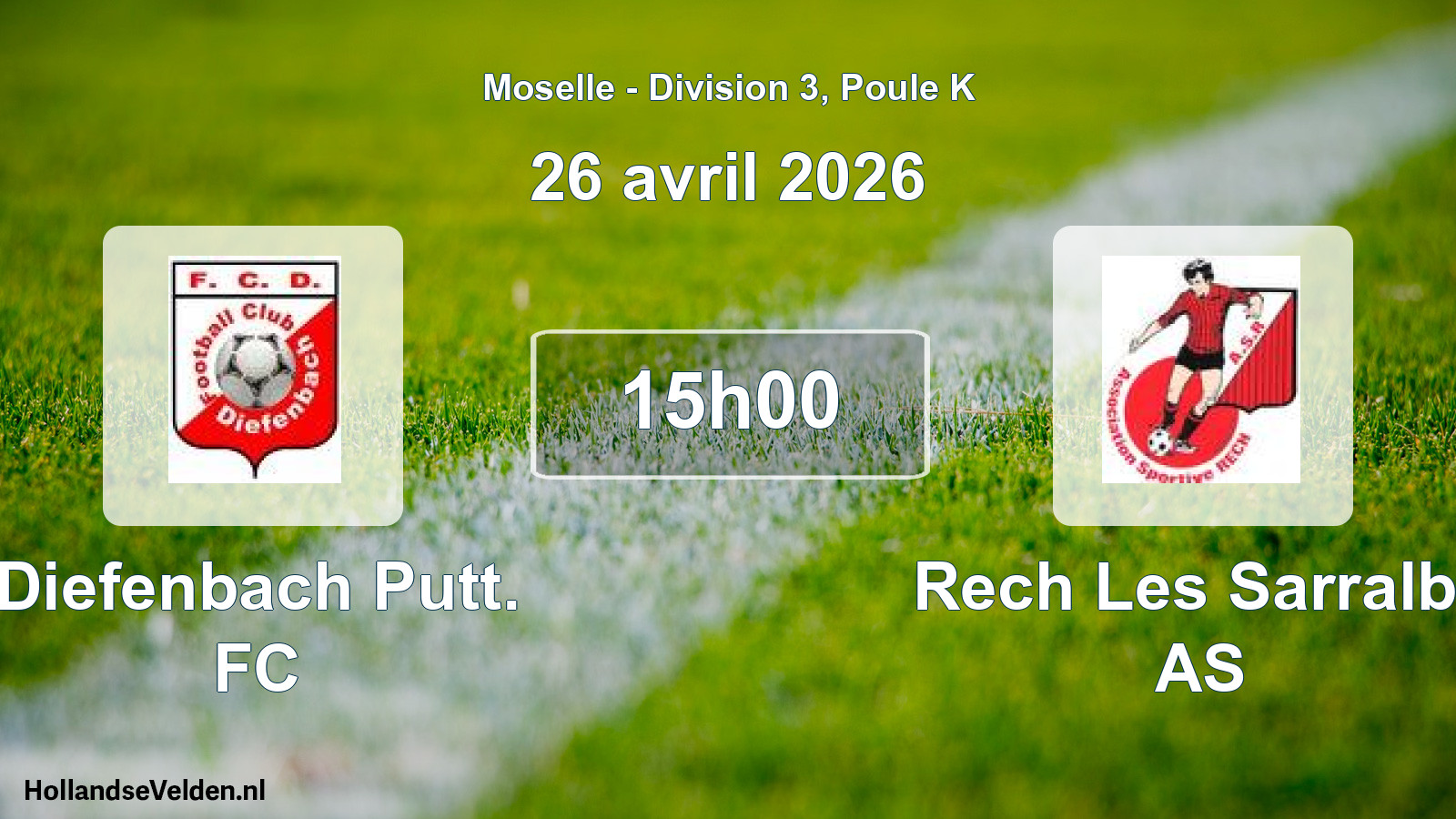 Match programmé: Diefenbach Putt. FC - Rech Les Sarralbe AS (26 avril 2026)