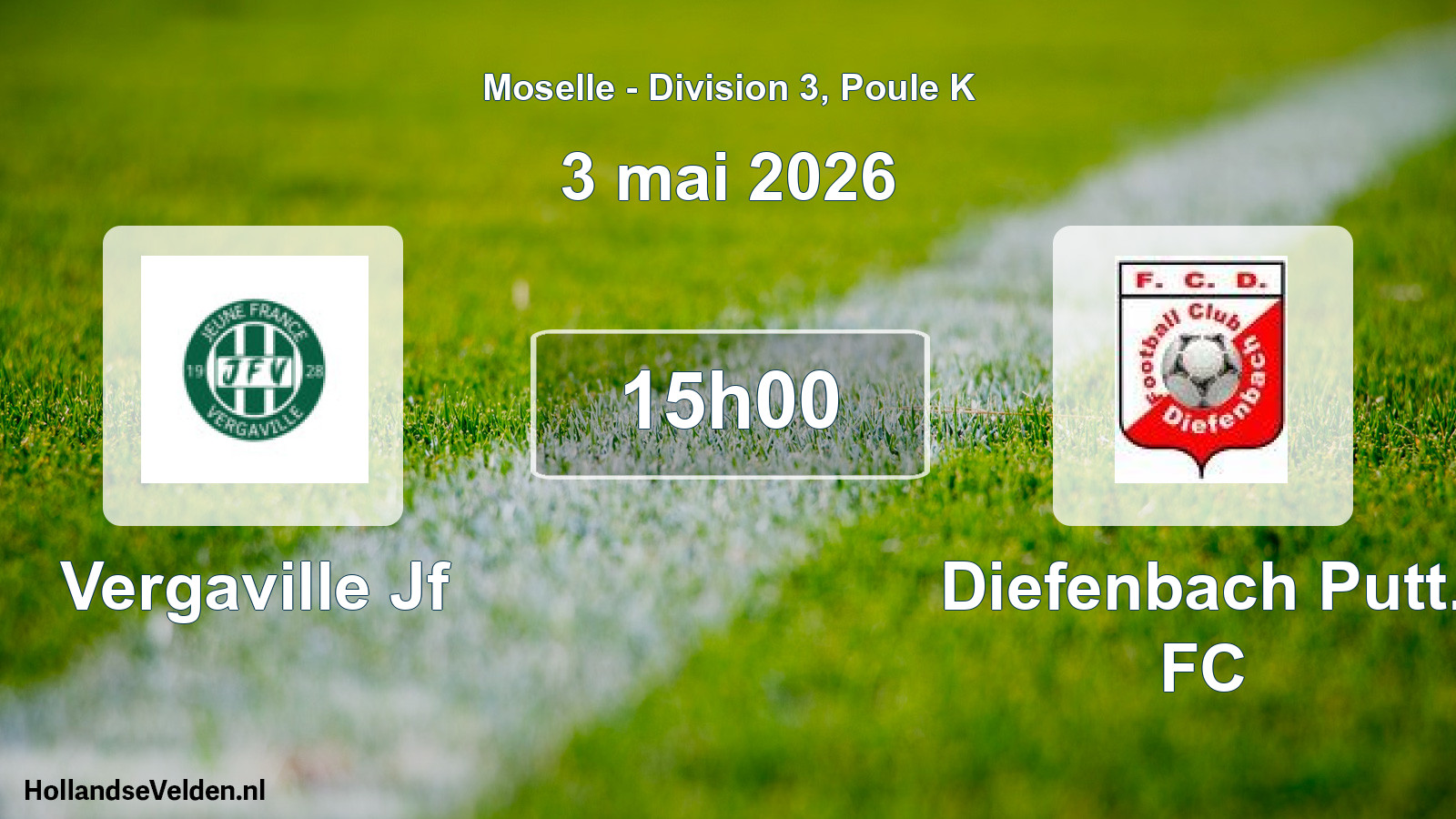 Geplande wedstrijd: Vergaville Jf - Diefenbach Putt. FC (3 mei 2026)