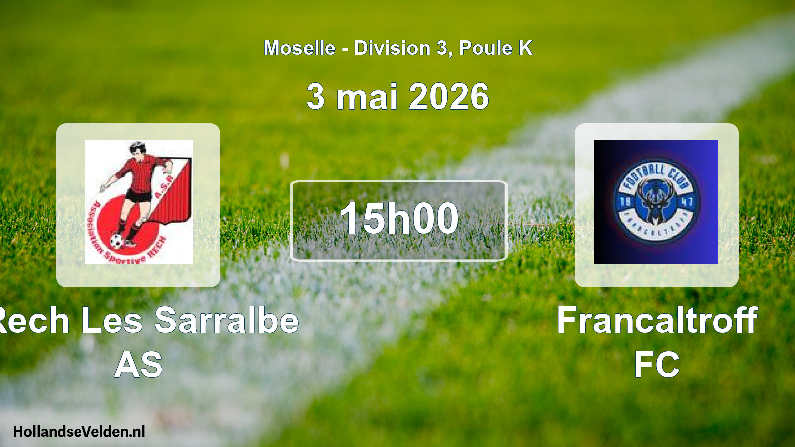 Match programmé: Rech Les Sarralbe AS - Francaltroff FC (3 mai 2026)
