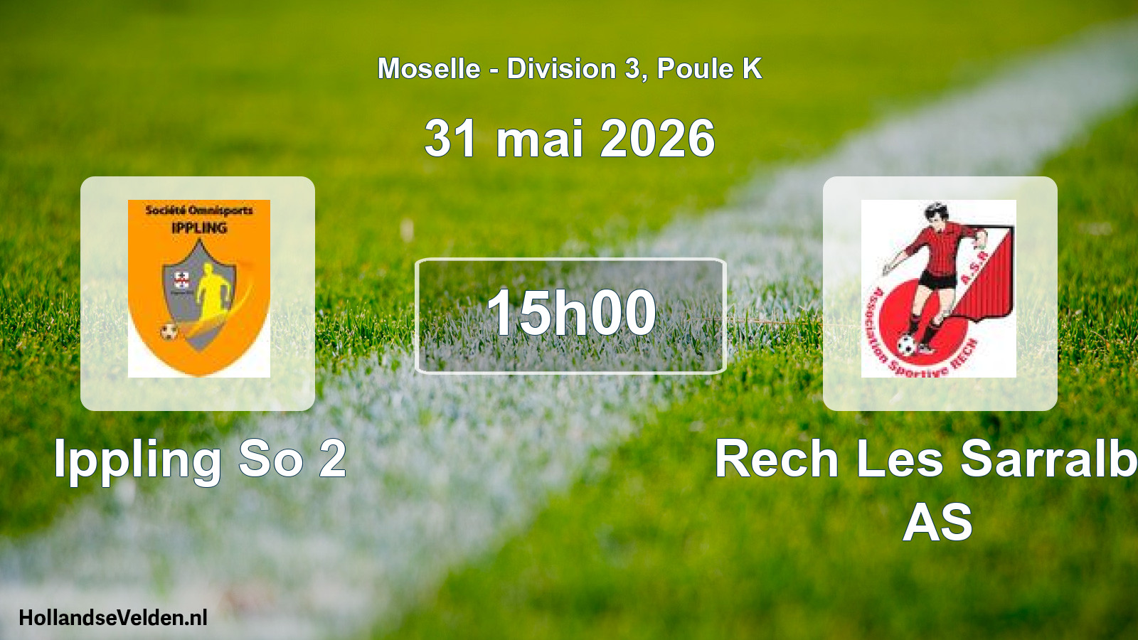 Match programmé: Ippling So 2 - Rech Les Sarralbe AS (31 mai 2026)