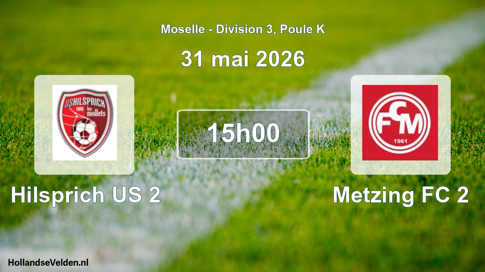 Match programmé: Hilsprich US 2 - Metzing FC 2 (31 mai 2026)