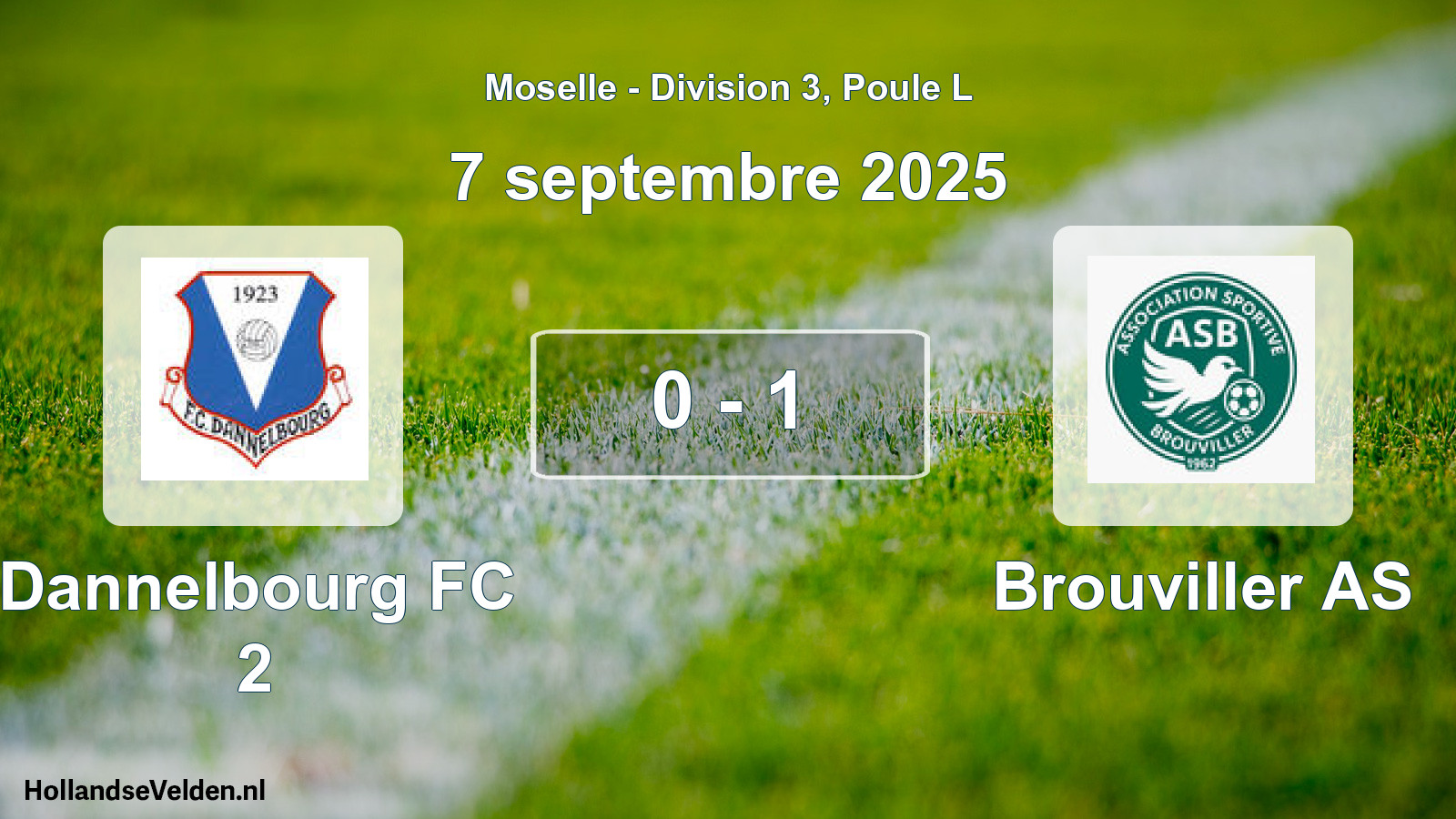 Total number of matches played: Dannelbourg FC 2 - Brouviller AS 0 - 1 (7 September 2025)