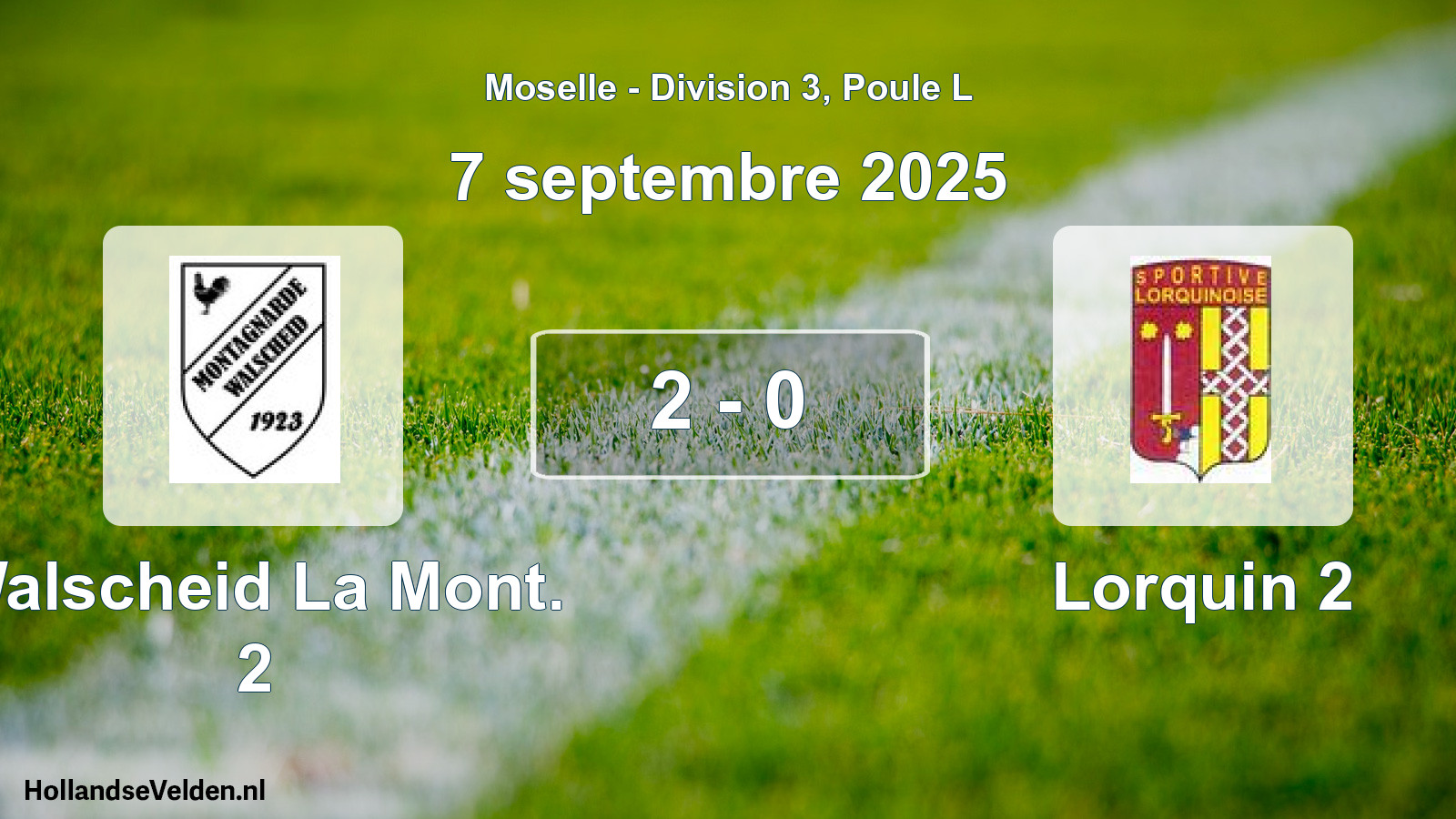 Match joué: Walscheid La Mont. 2 - Lorquin 2 2 - 0 (7 septembre 2025)