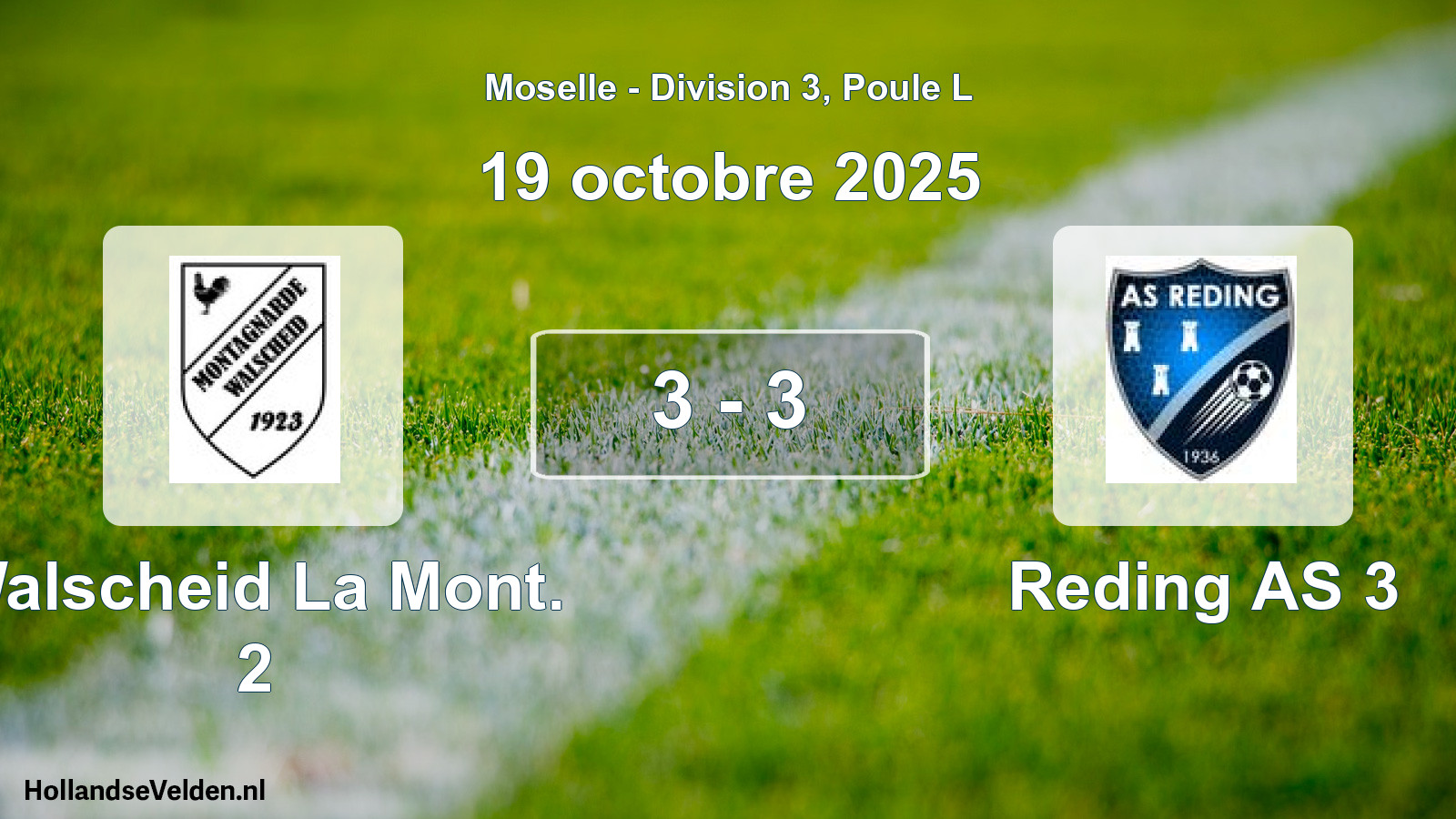 Total number of matches played: Walscheid La Mont. 2 - Reding AS 3 3 - 3 (19 October 2025)