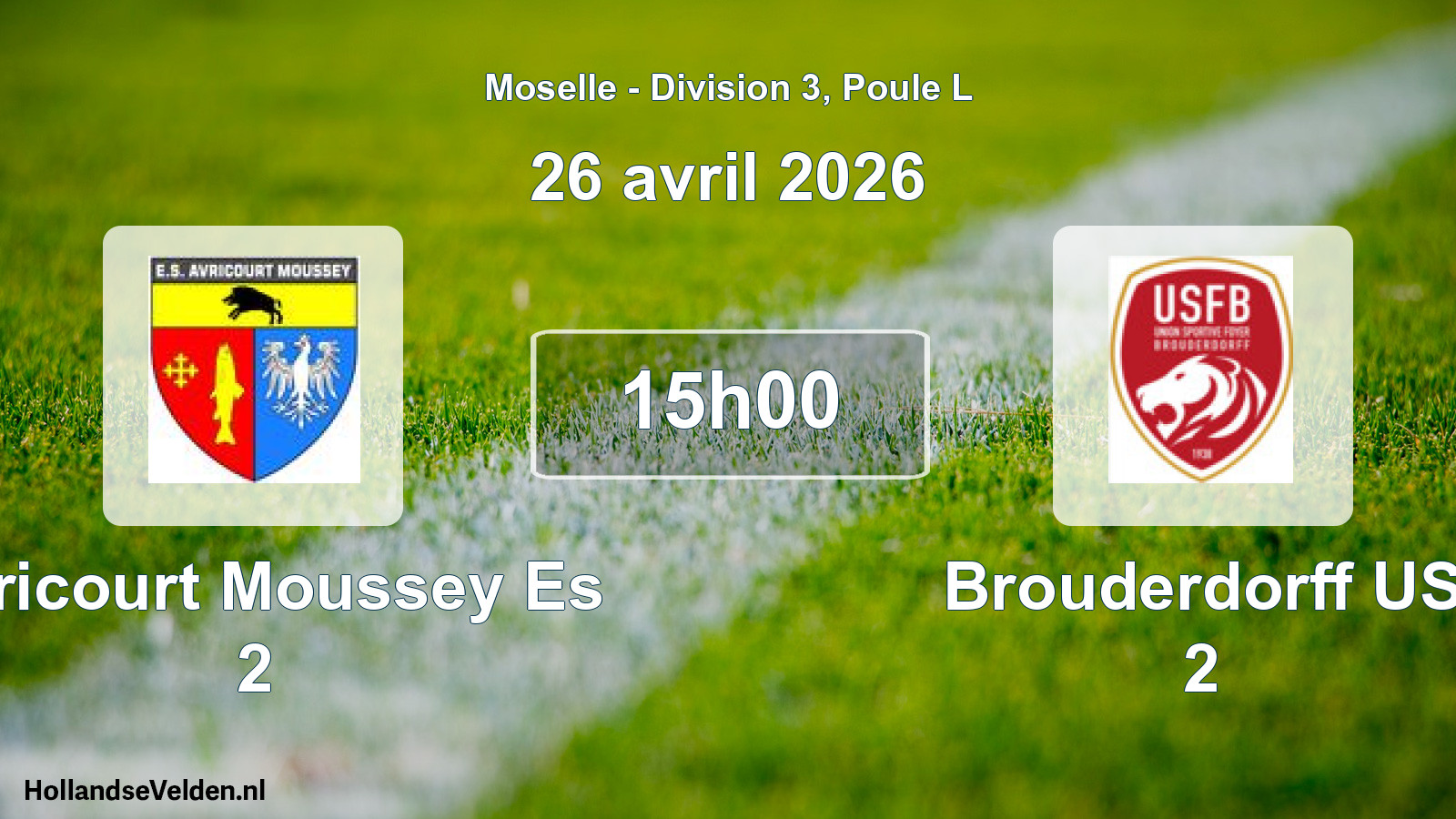 Geplande wedstrijd: Avricourt Moussey Es 2 - Brouderdorff US 2 (26 april 2026)