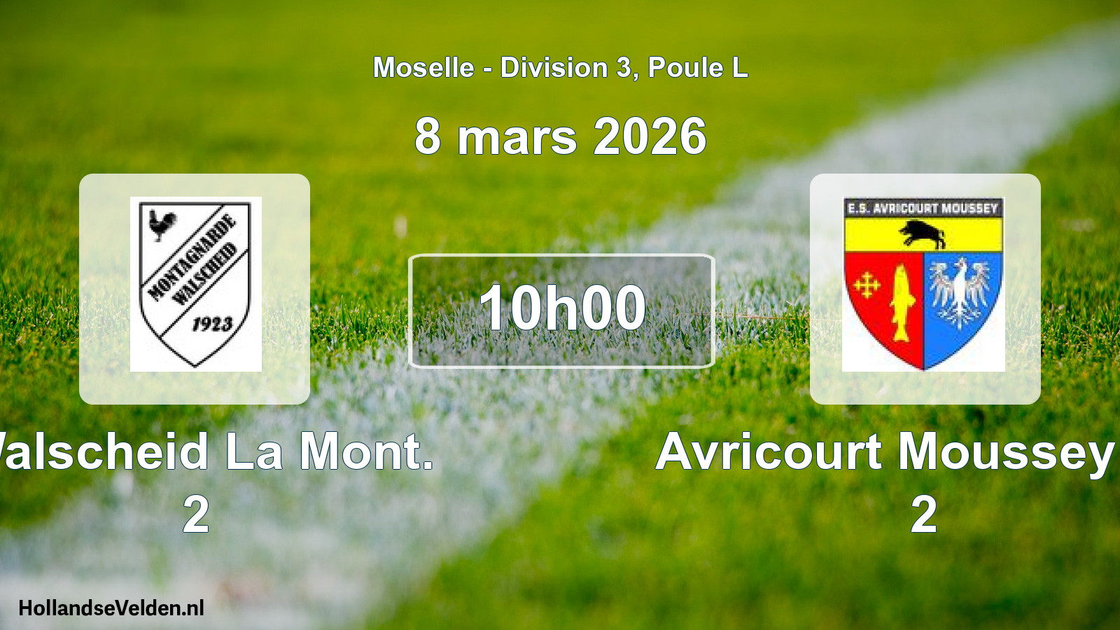 Match programmé: Walscheid La Mont. 2 - Avricourt Moussey Es 2 (8 mars 2026)