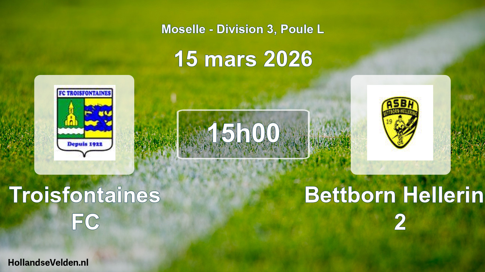 Match programmé: Troisfontaines FC - Bettborn Hellering 2 (15 mars 2026)