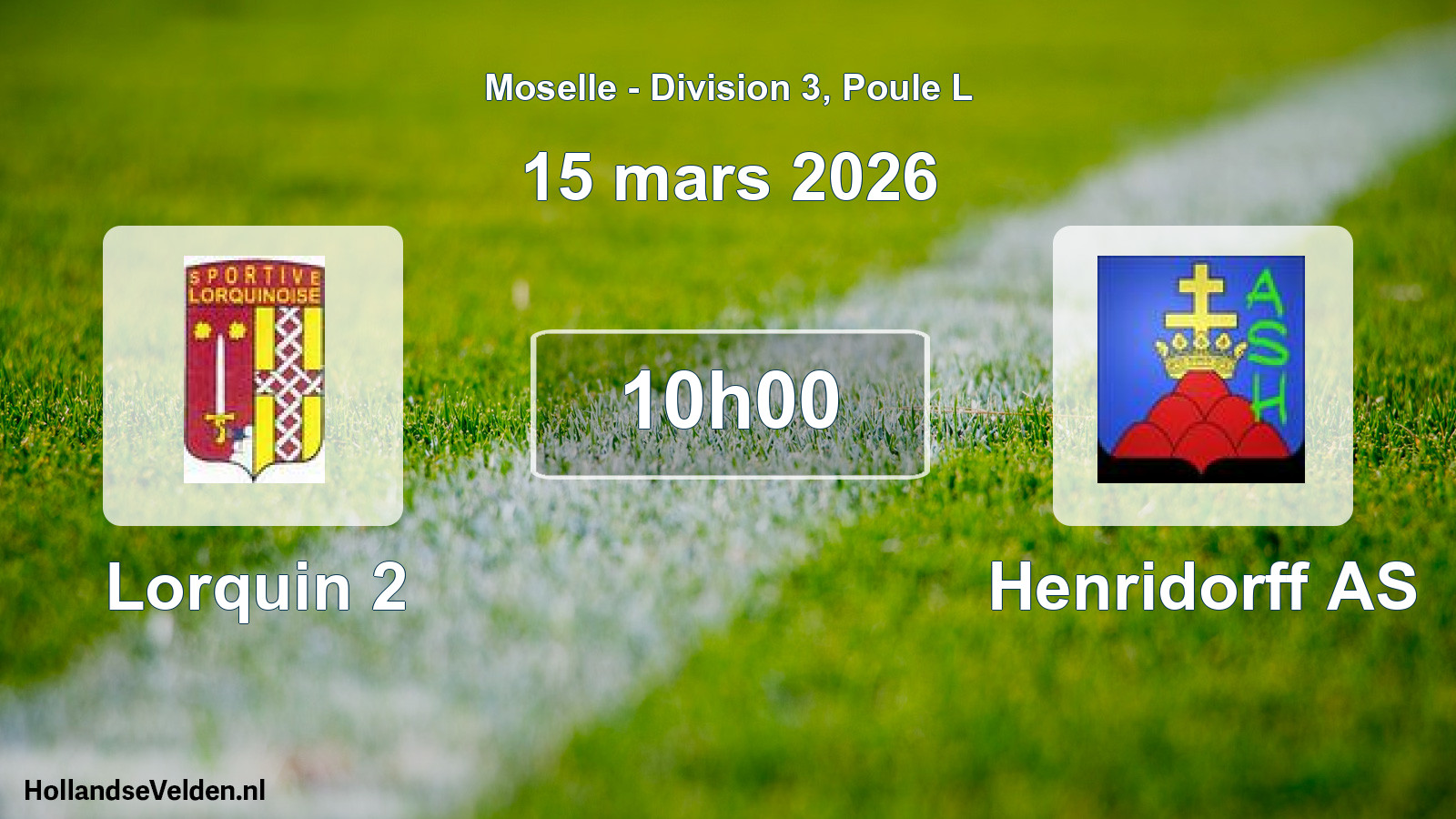 Match programmé: Lorquin 2 - Henridorff AS (15 mars 2026)