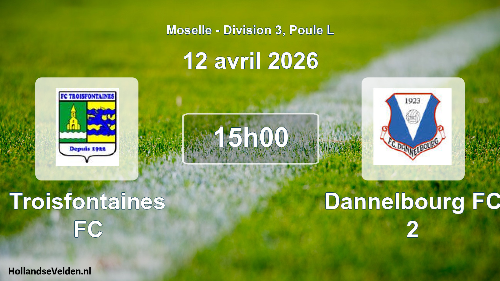 Geplande wedstrijd: Troisfontaines FC - Dannelbourg FC 2 (12 april 2026)