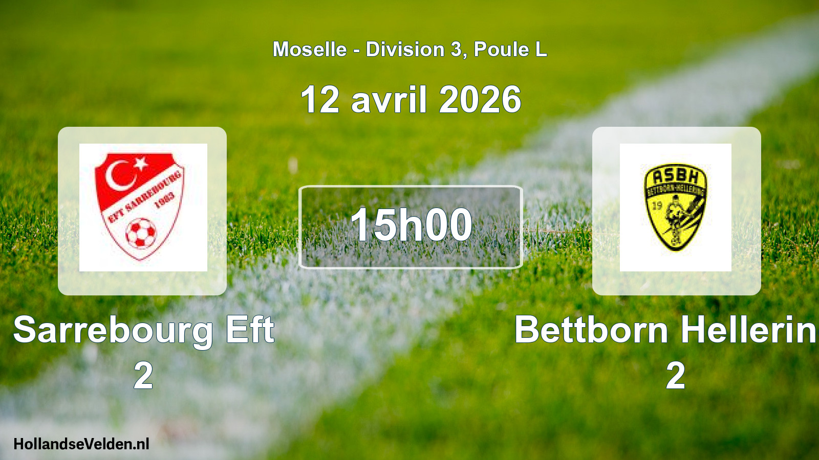 Geplande wedstrijd: Sarrebourg Eft 2 - Bettborn Hellering 2 (12 april 2026)