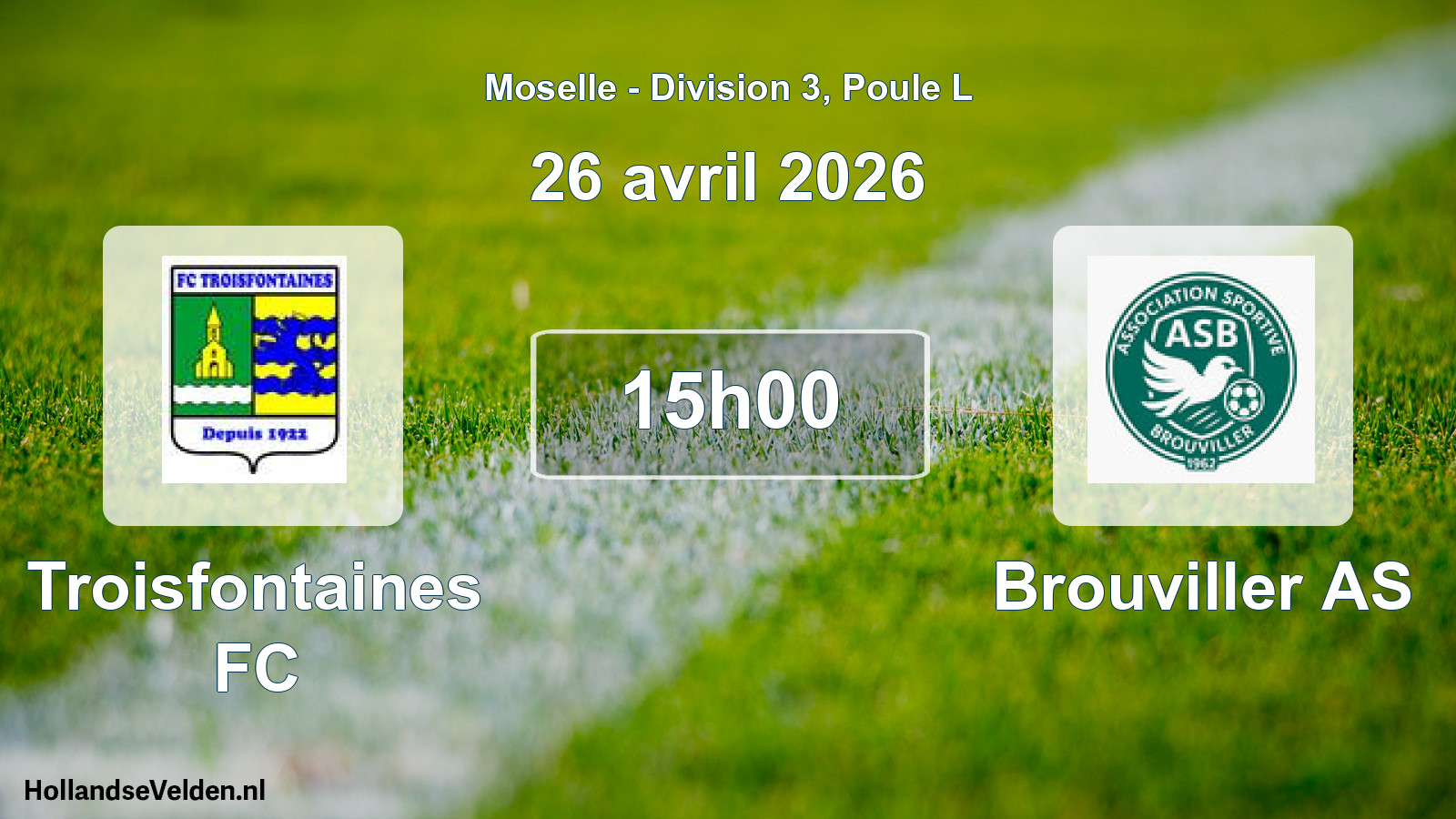 Scheduled Match: Troisfontaines FC - Brouviller AS (26 April 2026)