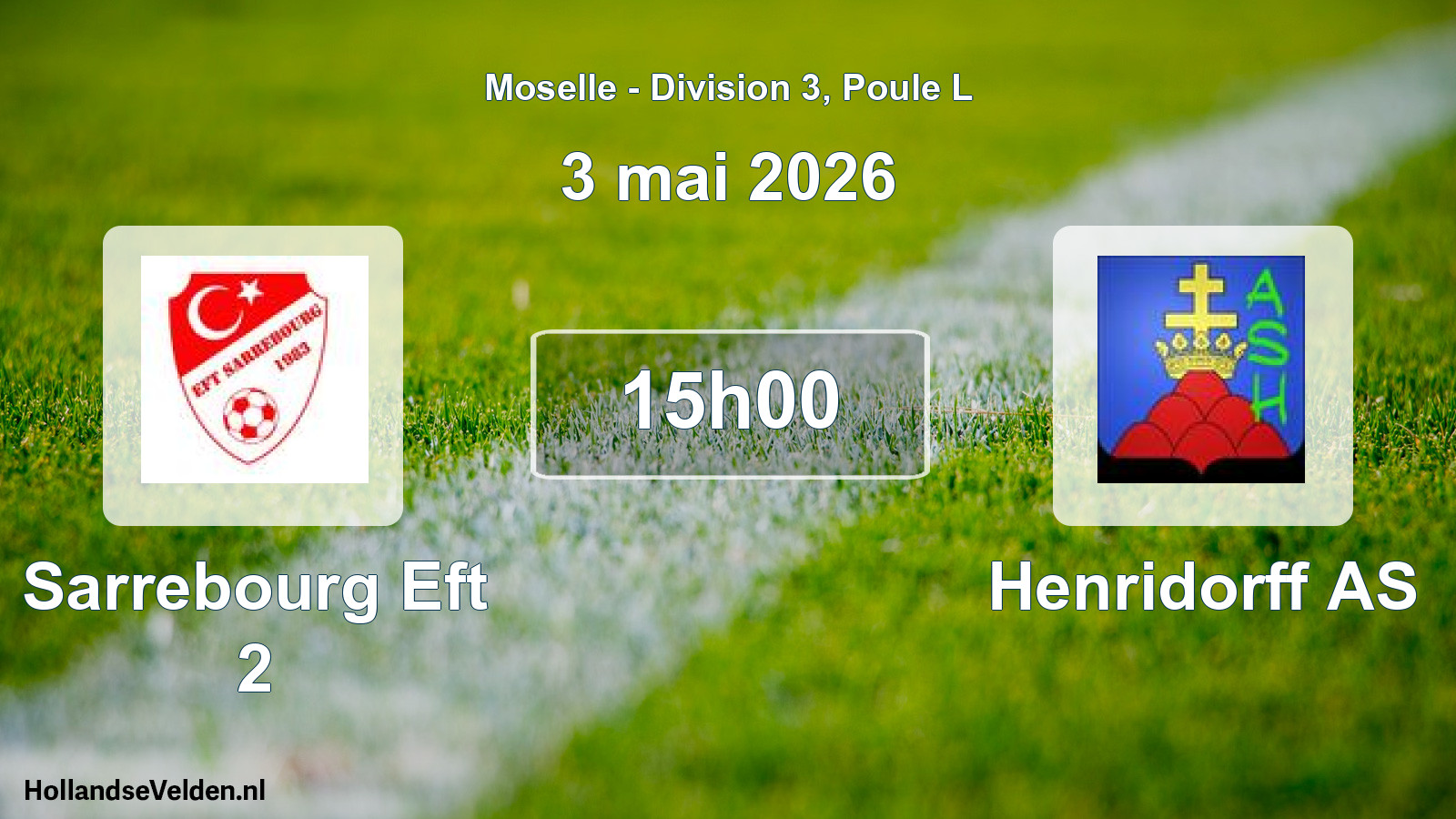 Match programmé: Sarrebourg Eft 2 - Henridorff AS (3 mai 2026)