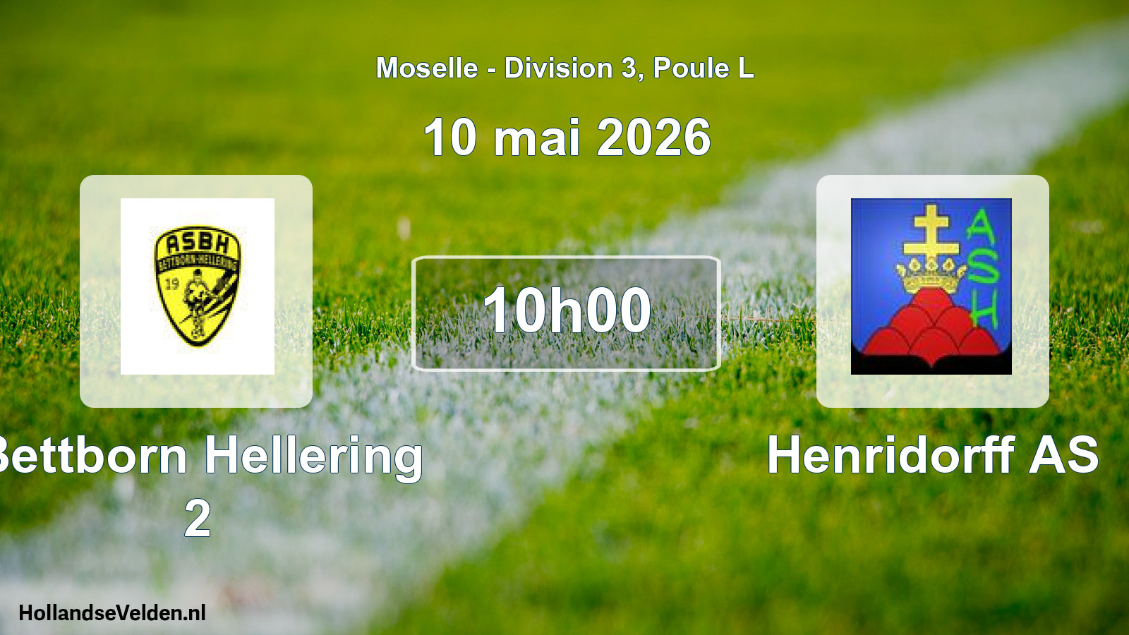 Match programmé: Bettborn Hellering 2 - Henridorff AS (10 mai 2026)
