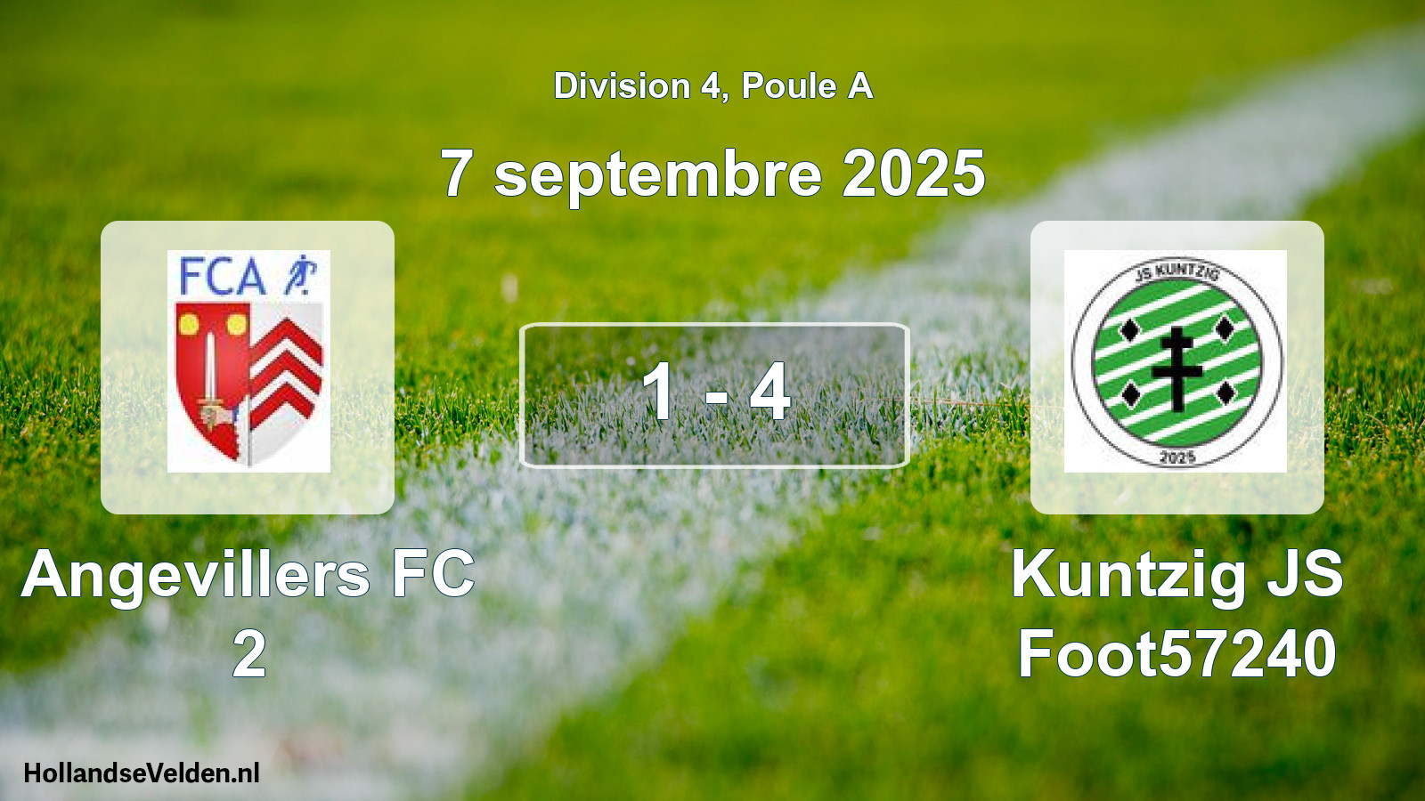 Total number of matches played: Angevillers FC 2 - Kuntzig JS Foot57240 1 - 4 (7 September 2025)