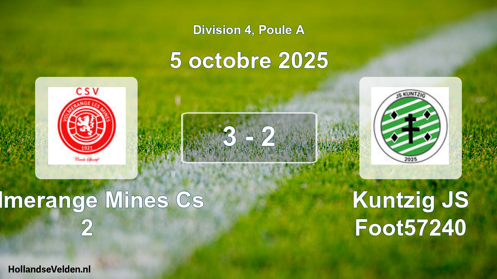 Total number of matches played: Volmerange Mines Cs 2 - Kuntzig JS Foot57240 3 - 2 (5 October 2025)