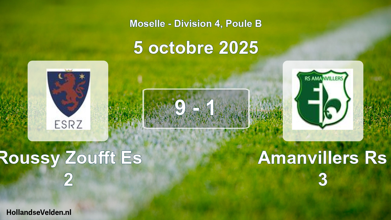 Gespeelde wedstrijd: Roussy Zoufft Es 2 - Amanvillers Rs 3 9 - 1 (5 oktober 2025)