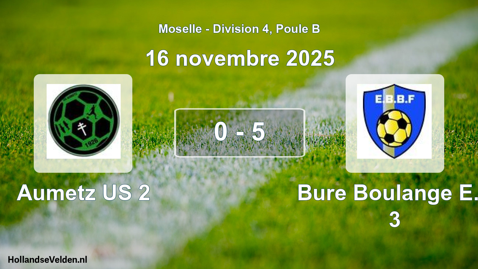 Gespeelde wedstrijd: Aumetz US 2 - Bure Boulange E.f. 3 0 - 5 (16 november 2025)