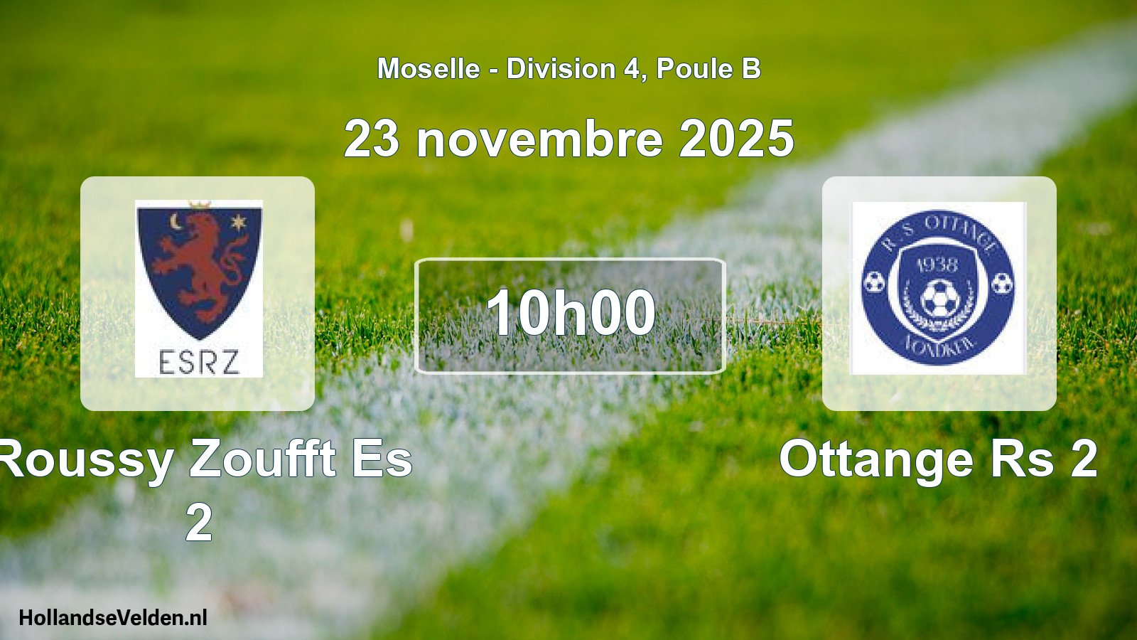 Scheduled Match: Roussy Zoufft Es 2 - Ottange Rs 2 (23 November 2025)