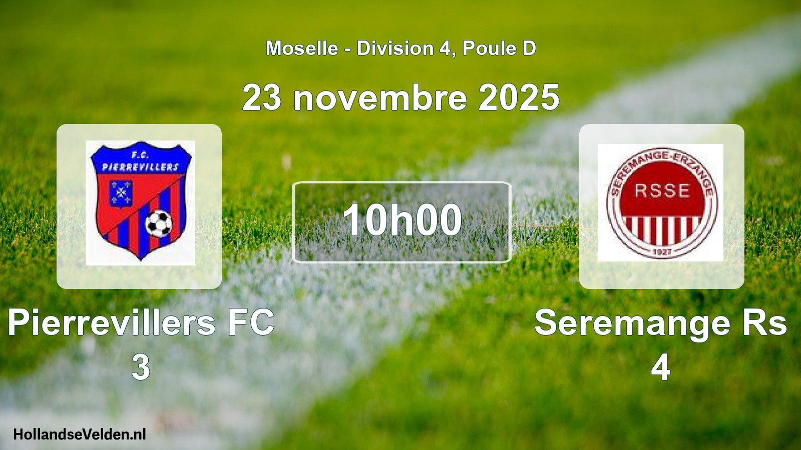 Match programmé: Pierrevillers FC 3 - Seremange Rs 4 (23 novembre 2025)