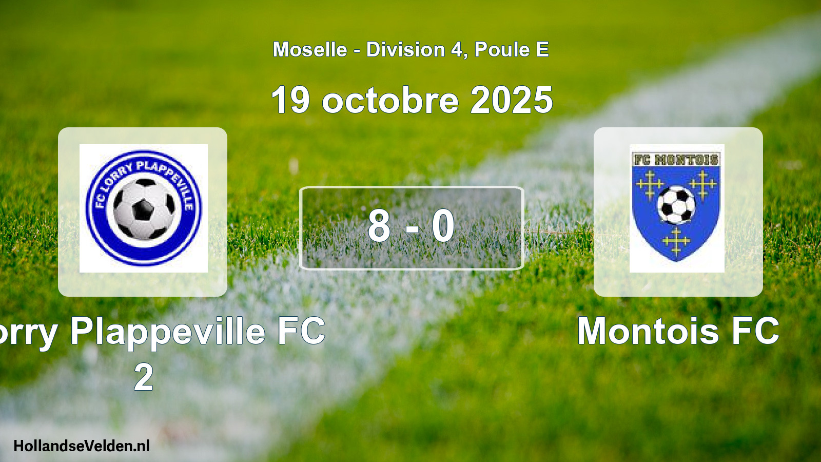 Match joué: Lorry Plappeville FC 2 - Montois FC 8 - 0 (19 octobre 2025)