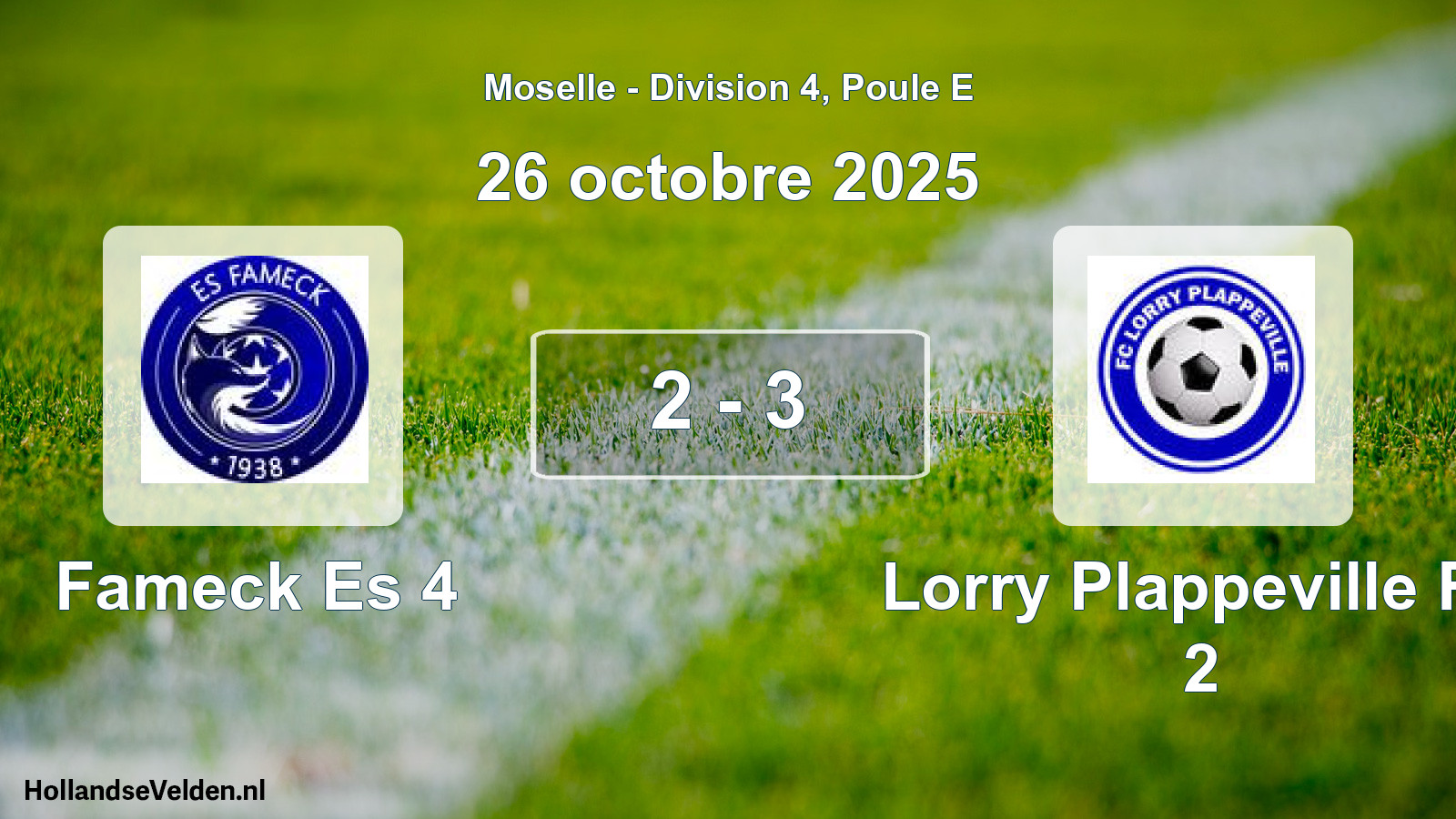 Match joué: Fameck Es 4 - Lorry Plappeville FC 2 2 - 3 (26 octobre 2025)
