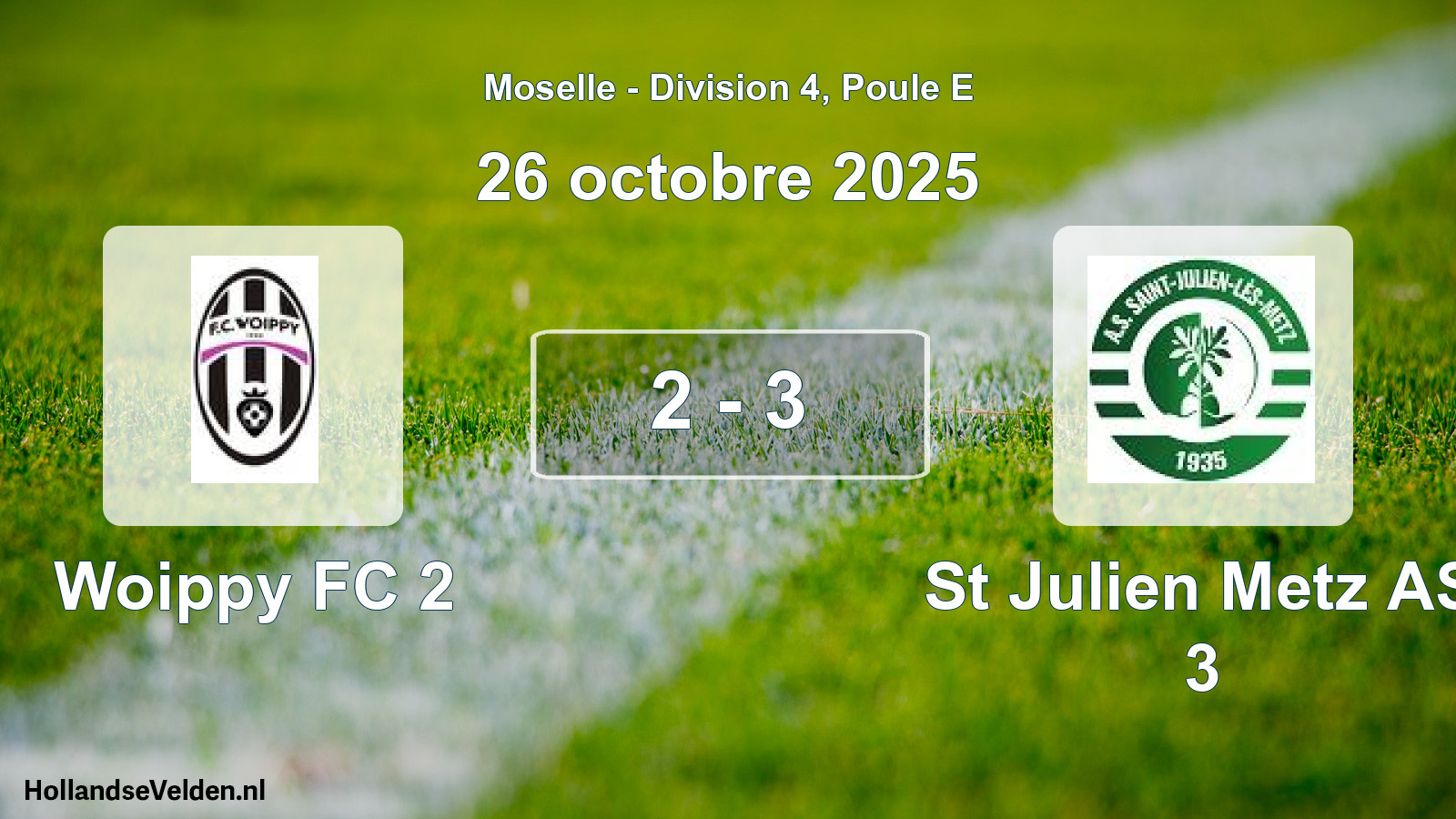 Match joué: Woippy FC 2 - St Julien Metz AS 3 2 - 3 (26 octobre 2025)