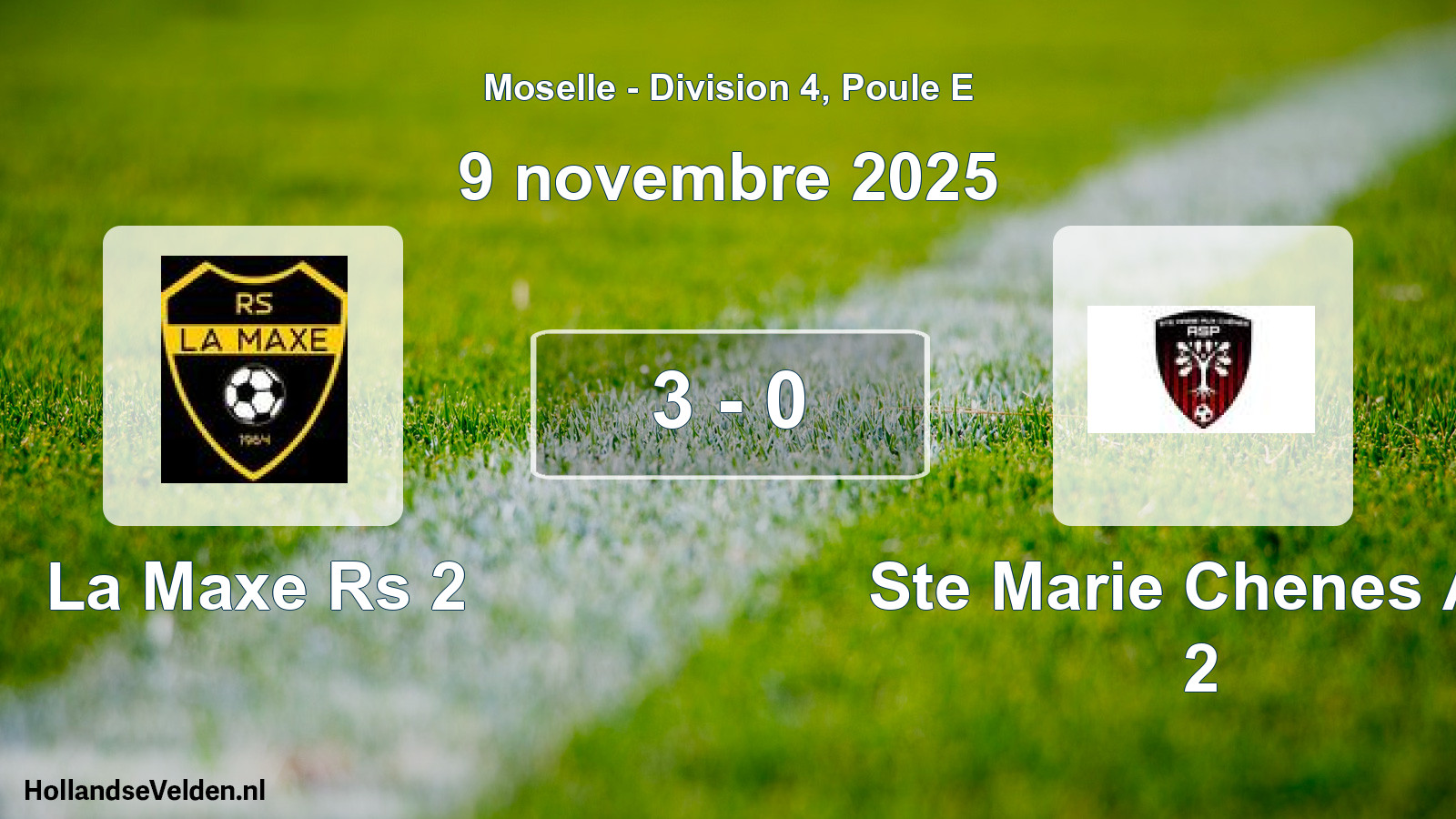 Gespeelde wedstrijd: La Maxe Rs 2 - Ste Marie Chenes AS 2 3 - 0 (9 november 2025)