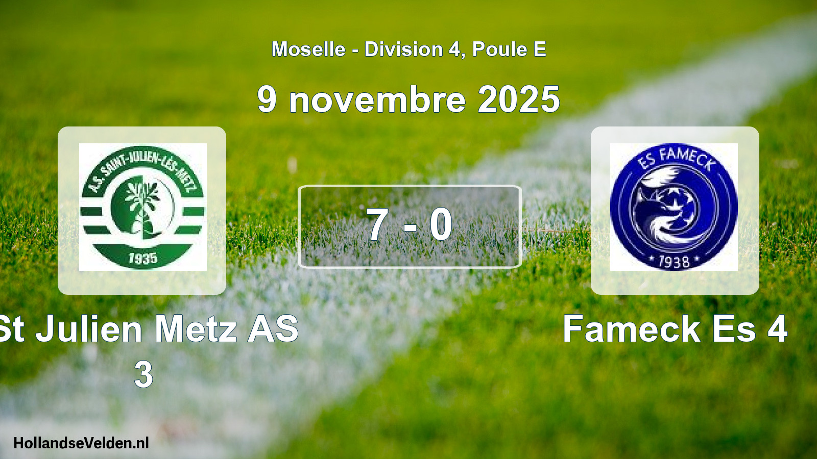 Match joué: St Julien Metz AS 3 - Fameck Es 4 7 - 0 (9 novembre 2025)