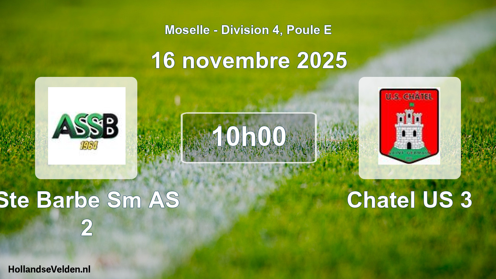 Match programmé: Ste Barbe Sm AS 2 - Chatel US 3 (16 novembre 2025)