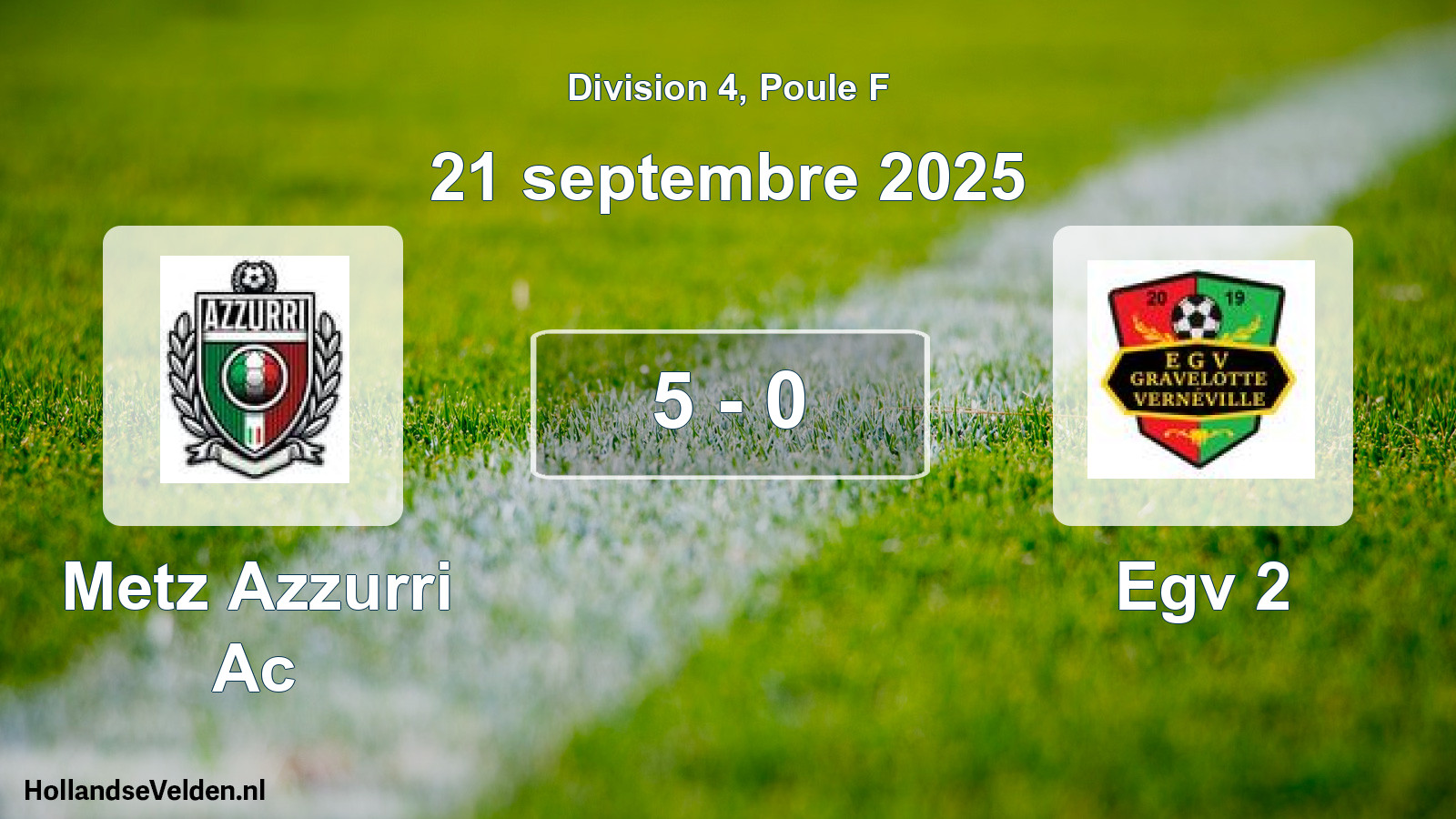 Match joué: Metz Azzurri Ac - Egv 2 5 - 0 (21 septembre 2025)