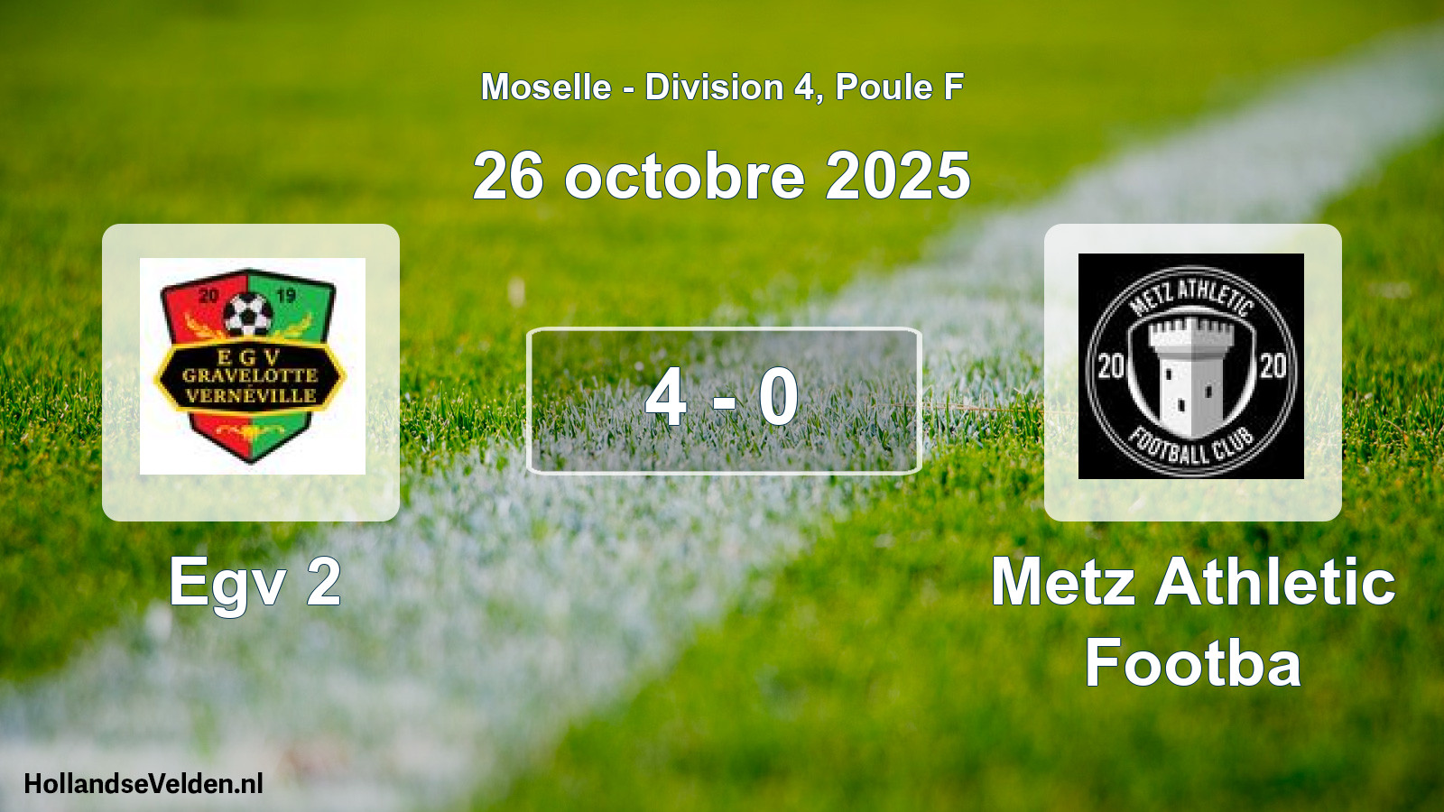 Gespeelde wedstrijd: Egv 2 - Metz Athletic Footba 4 - 0 (26 oktober 2025)