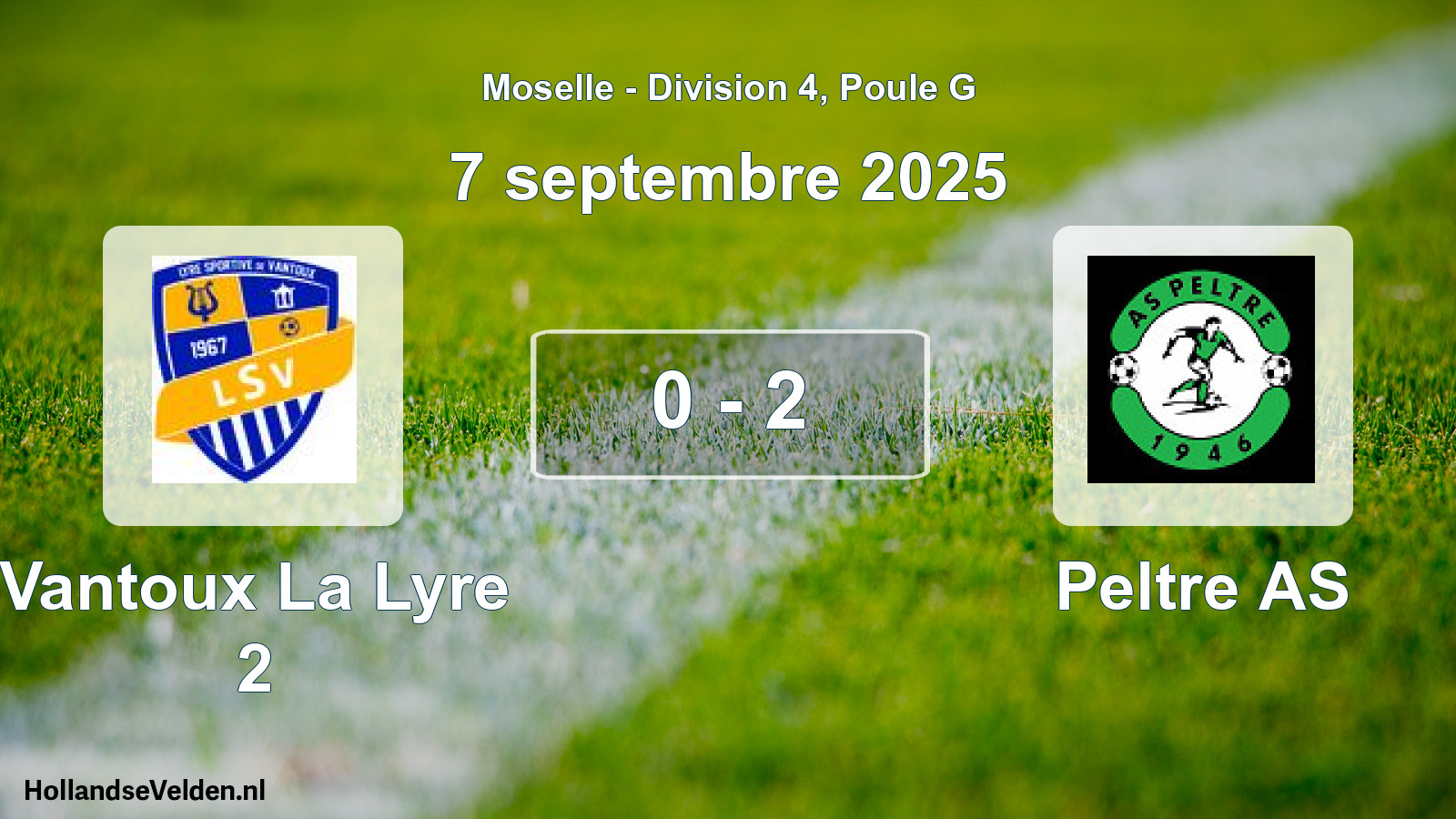 Gespeelde wedstrijd: Vantoux La Lyre 2 - Peltre AS 0 - 2 (7 september 2025)