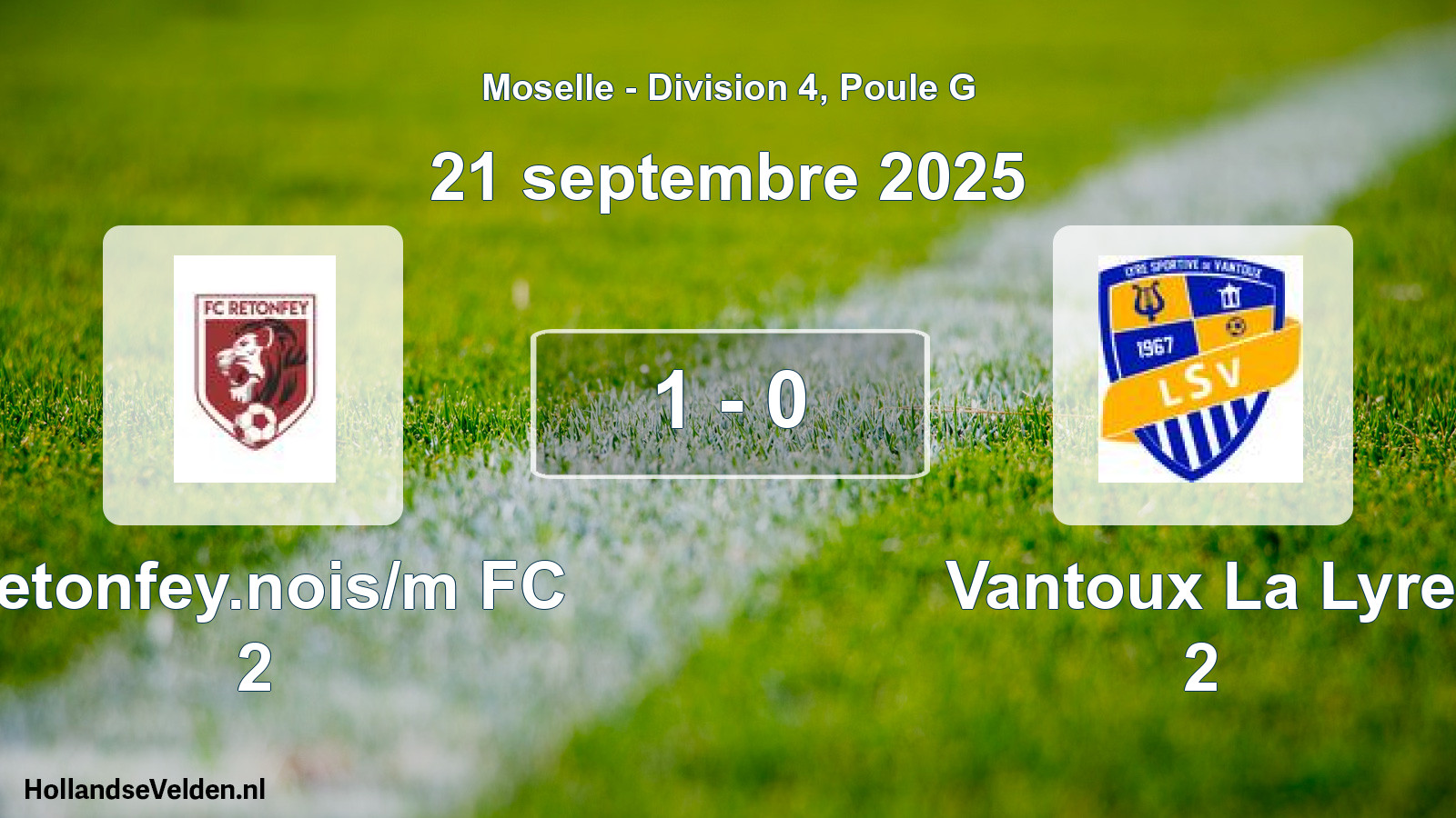 Gespeelde wedstrijd: Retonfey.nois/m FC 2 - Vantoux La Lyre 2 1 - 0 (21 september 2025)
