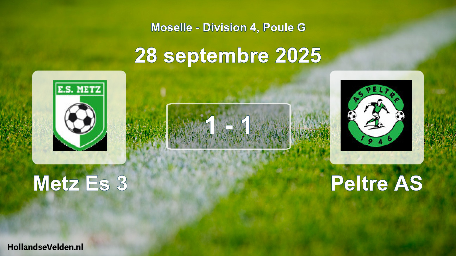 Total number of matches played: Metz Es 3 - Peltre AS 1 - 1 (28 September 2025)