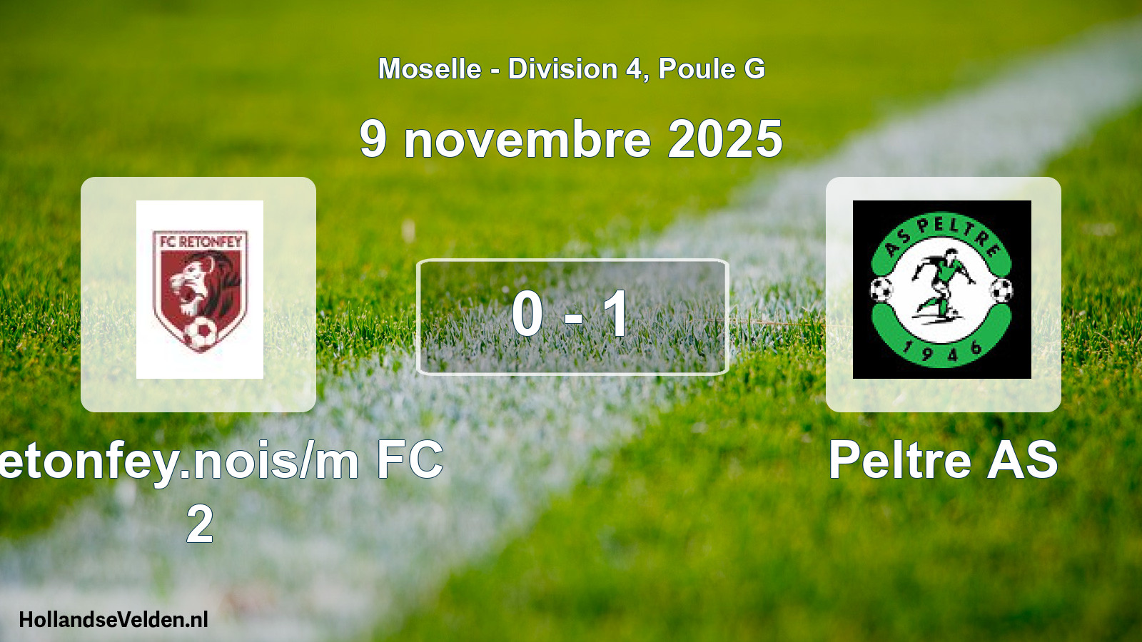 Gespeelde wedstrijd: Retonfey.nois/m FC 2 - Peltre AS 0 - 1 (9 november 2025)