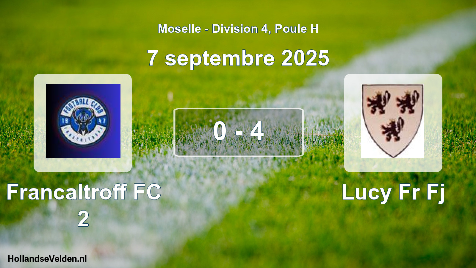 Match joué: Francaltroff FC 2 - Lucy Fr Fj 0 - 4 (7 septembre 2025)