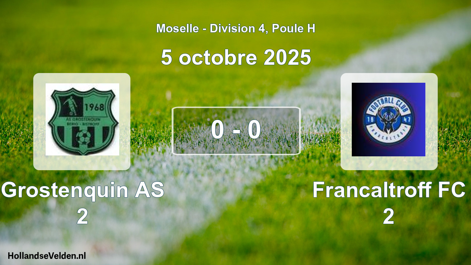 Gespeelde wedstrijd: Grostenquin AS 2 - Francaltroff FC 2 0 - 0 (5 oktober 2025)