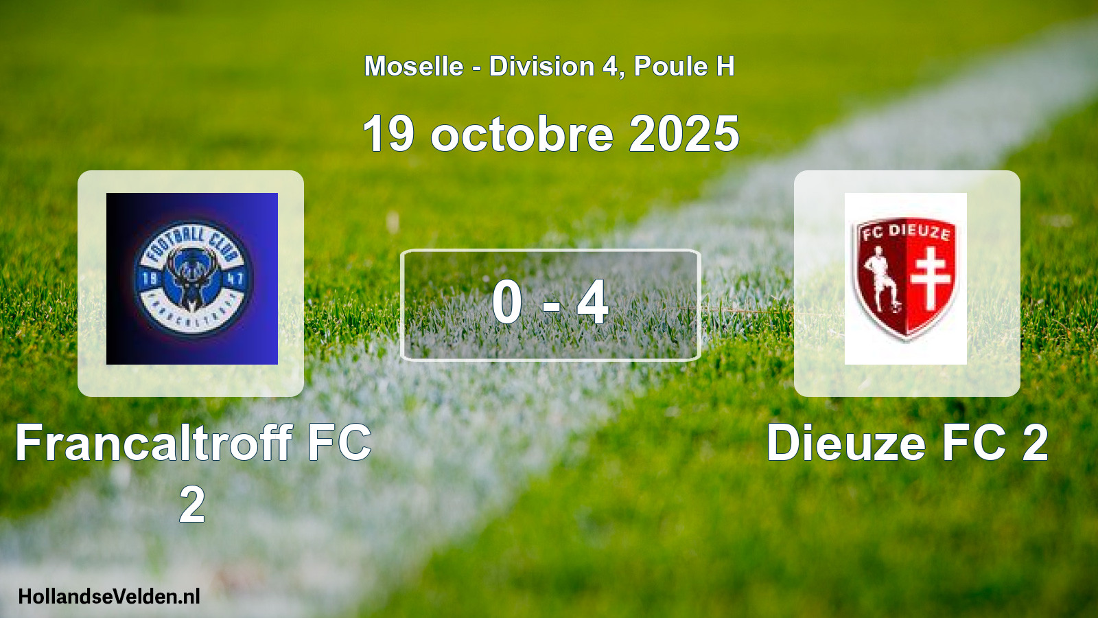 Match joué: Francaltroff FC 2 - Dieuze FC 2 0 - 4 (19 octobre 2025)