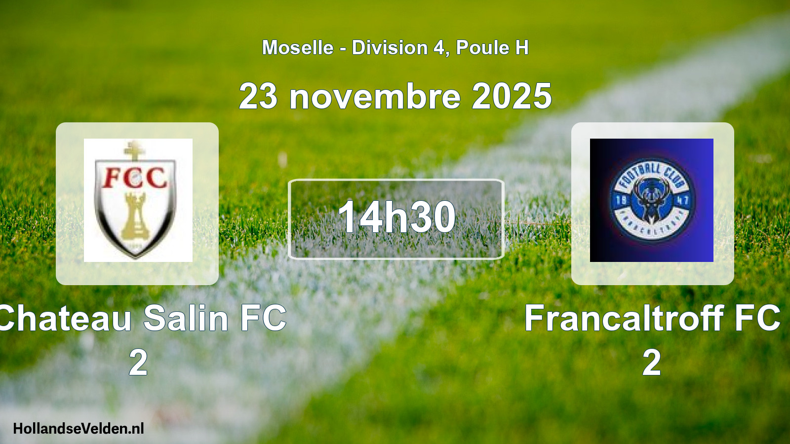 Match programmé: Chateau Salin FC 2 - Francaltroff FC 2 (23 novembre 2025)