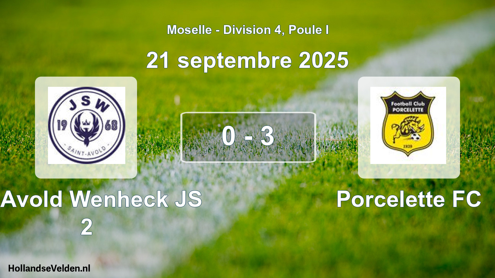 Total number of matches played: St Avold Wenheck JS 2 - Porcelette FC 0 - 3 (21 September 2025)